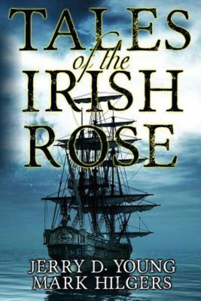 Cover for Jerry D Young · Tales of the Irish Rose (Paperback Book) (2019)