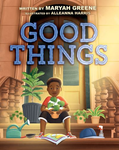 Cover for Maryah Greene · Good Things (Hardcover Book) (2023)