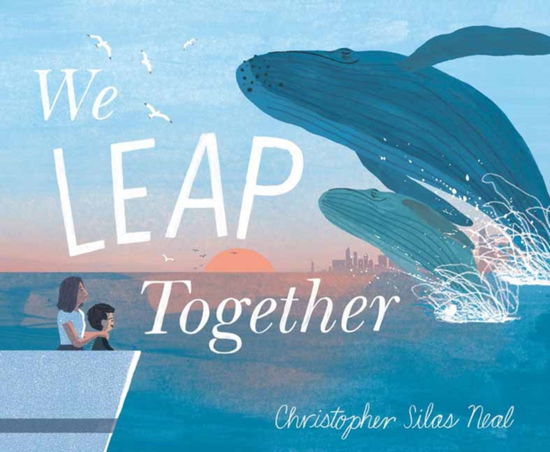 Cover for Christopher Silas Neal · We Leap Together (Hardcover Book) (2025)