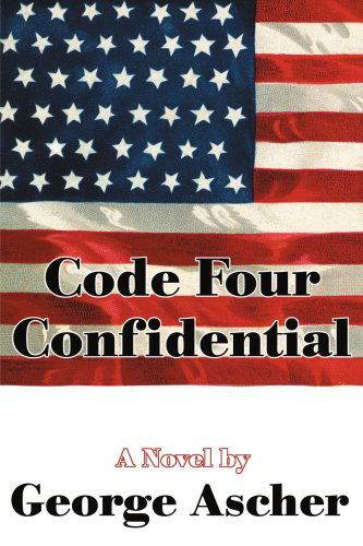Cover for George Ascher · Code Four Confidential (Paperback Book) (2000)