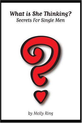 Cover for Molly Winans · What is She Thinking?: Secrets for Single men (Paperback Book) (2003)