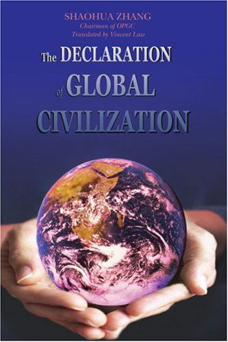 Cover for Shaohua Zhang · The Declaration of Global Civilization (Paperback Book) (2006)