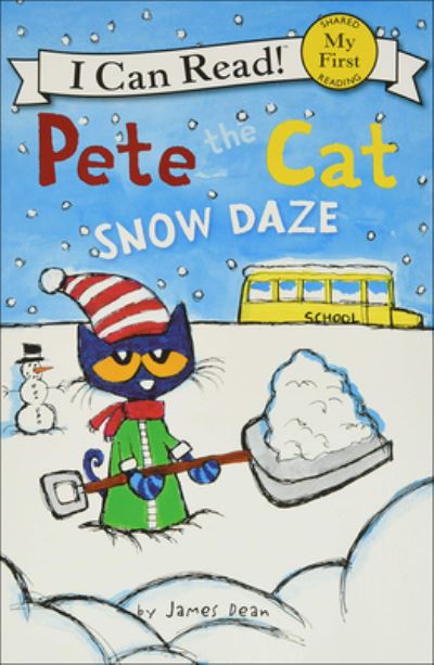 Cover for James Dean · Pete the Cat: Snow Daze (Hardcover Book) (2016)