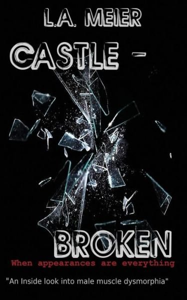 Cover for L a Meier · Castle - Broken (Paperback Book) (2018)