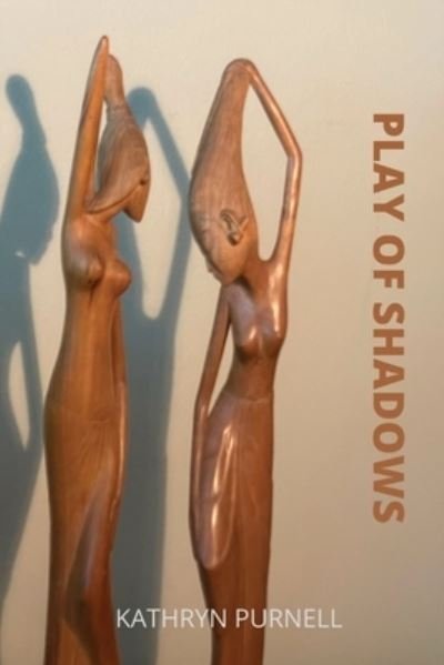 Play of Shadows - Kathryn Purnell - Books - J R Garran - 9780648860648 - February 18, 2022