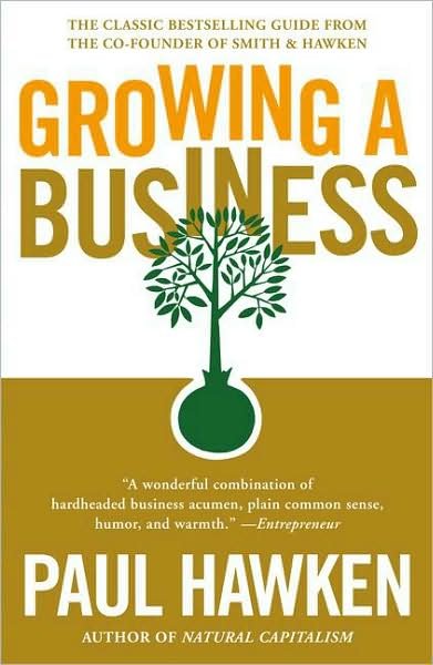 Growing a Business - Paul Hawken - Livros - Prentice Hall (a Pearson Education compa - 9780671671648 - 1 de outubro de 1988