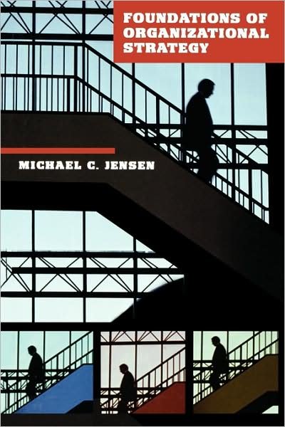 Cover for Michael C. Jensen · Foundations of Organizational Strategy (Paperback Book) (2001)