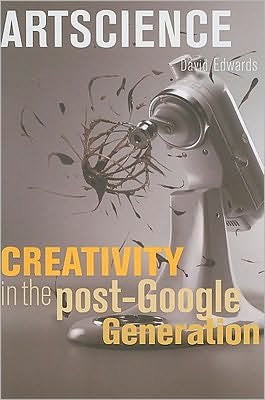 Cover for David Edwards · Artscience: Creativity in the Post-Google Generation (Paperback Book) (2009)