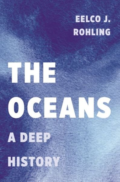 Cover for Eelco J. Rohling · The Oceans: A Deep History (Paperback Bog) (2020)