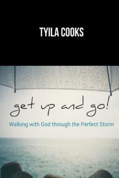 Cover for Tyila Cooks · Get Up and Go! (Paperback Book) (2018)