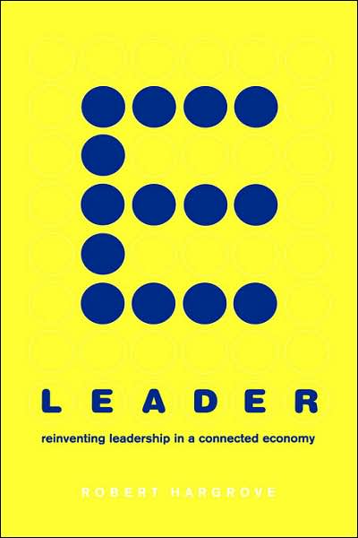 Cover for Robert Hargrove · E-leader: Reinventing Leadership In A Connected Economy (Gebundenes Buch) (2000)