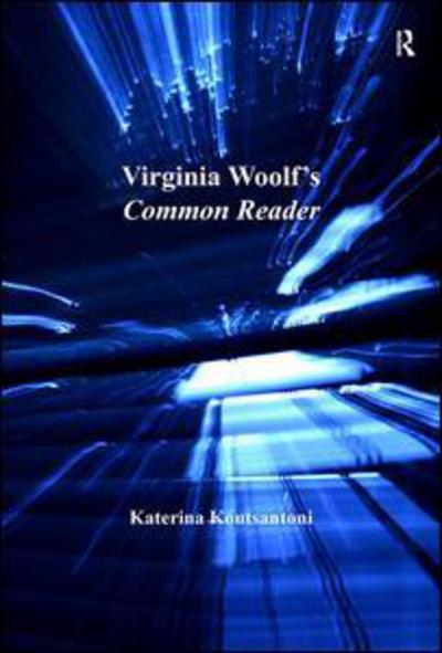 Cover for Katerina Koutsantoni · Virginia Woolf's Common Reader (Hardcover Book) [New edition] (2009)