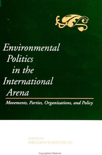 Cover for Sheldon Kamieniecki · Environmental Politics in the International Arena (Paperback Book) (1993)