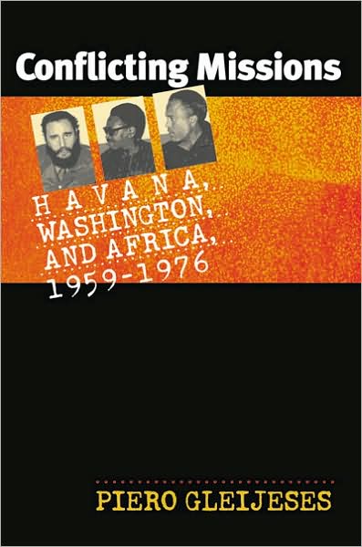 Piero Gleijeses · Conflicting Missions: Havana, Washington, and Africa, 1959-1976 - Envisioning Cuba (Paperback Book) [New edition] (2003)