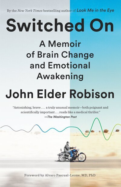 Cover for John Elder Robison · Switched On: A Memoir of Brain Change and Emotional Awakening (Taschenbuch) (2017)