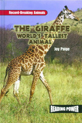 Cover for Joy Paige · The Giraffe: World's Tallest Animal (Record-breaking Animals) (Hardcover Book) (2001)