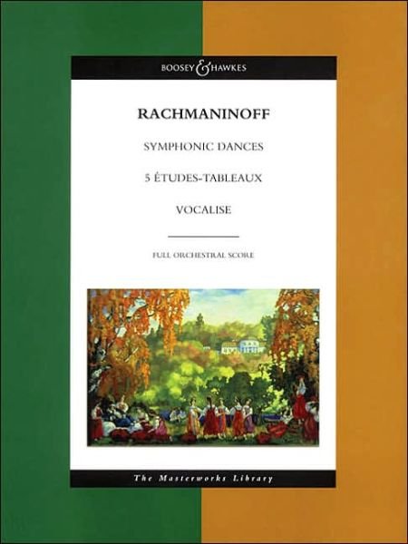 Cover for Sergei Rachmaninoff · Serge Rachmaninoff: Symphonic Dances, 5 Etudes Tableaux, Vocalise - Masterworks Library (Paperback Book) (2005)