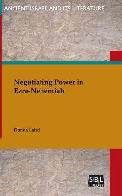 Cover for Donna Laird · Negotiating Power in Ezra-Nehemiah (Inbunden Bok) (2016)