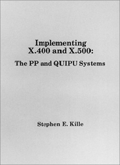 Cover for Kille, Stehen, E. · Implementing X.400 and X.500: the Pp and (Paperback Book) (1994)