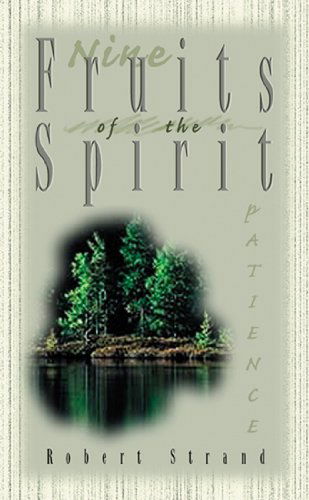 Patience (Nine Fruits of the Spirit) - Robert Strand - Books - New Leaf Press (AR) - 9780892214648 - July 1, 1999