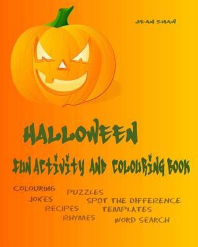 Halloween Fun Activity and Colouring Book - Jean Shaw - Kirjat - Jean Shaw - 9780955773648 - tiistai 20. lokakuuta 2015