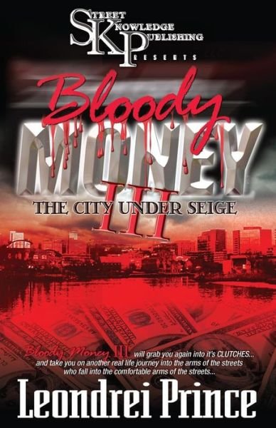 Cover for Leondrei Prince · Bloody Money Iii: the City Under Siege (Taschenbuch) (2007)