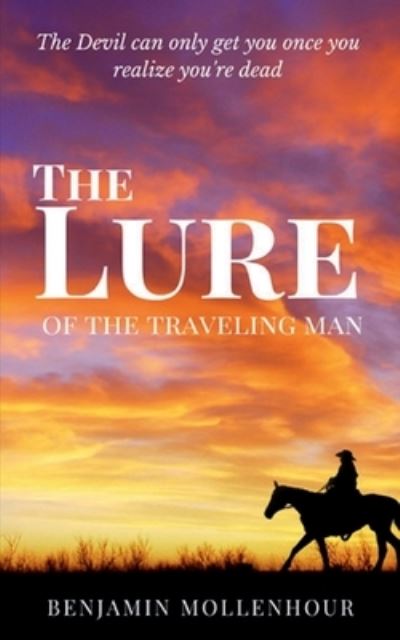 Cover for Benjamin Mollenhour · The Lure of the Traveling Man (Paperback Book) (2020)