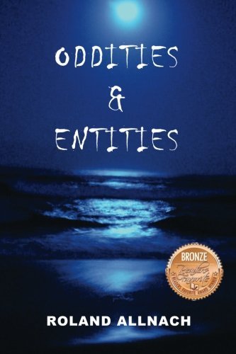 Cover for Roland Allnach · Oddities &amp; Entities (Paperback Bog) (2012)