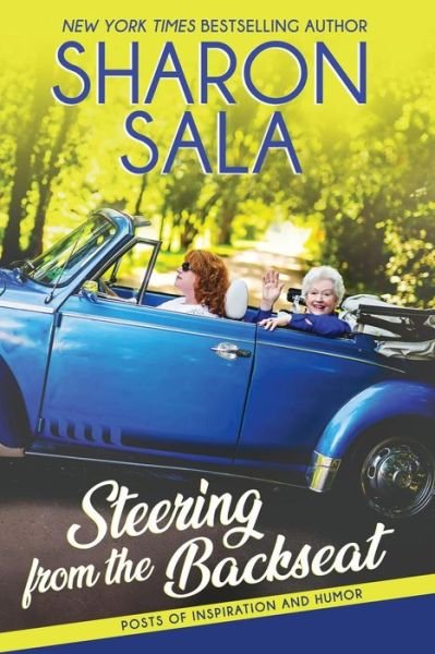 Cover for Sharon Sala · Steering from the Backseat (Paperback Book) (2018)