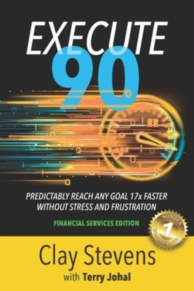 Cover for Clay Stevens · Execute 90 : Financial Services Edition (Paperback Book) (2021)