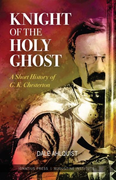 Cover for Dale Ahlquist · Knight of the Holy Ghost (Paperback Book) (2018)