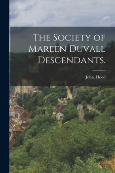 Cover for LLC Creative Media Partners · The Society of Mareen Duvall Descendants. (Paperback Book) (2021)