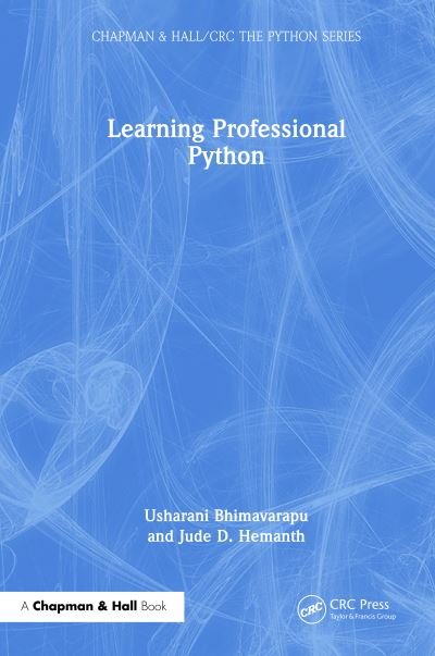 Cover for Bhimavarapu, Usharani (KONERU LAKSHMAIH EDUCATION FOUNDATION VASSDESWARAM, INDIA) · Learning Professional Python: Two Volume Set (Book) (2024)