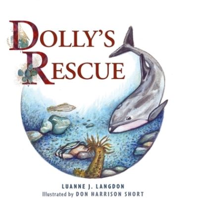 Cover for Luanne J. Langdon · Dolly's Rescue (Hardcover Book) (2022)