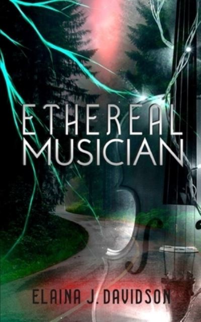 Cover for Elaina J Davidson · Ethereal Musician (Paperback Book) (2019)