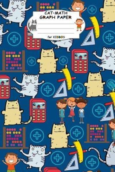 Cover for Ts Publishing · Cat Math Graph Paper for Kiddos (Paperback Book) (2019)