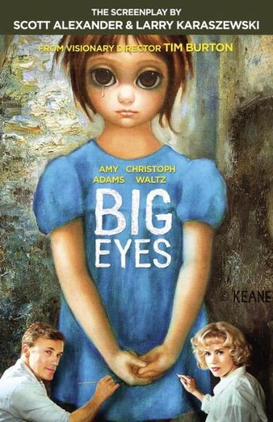 Cover for Scott Alexander · Big Eyes: The Screenplay (Paperback Book) (2014)