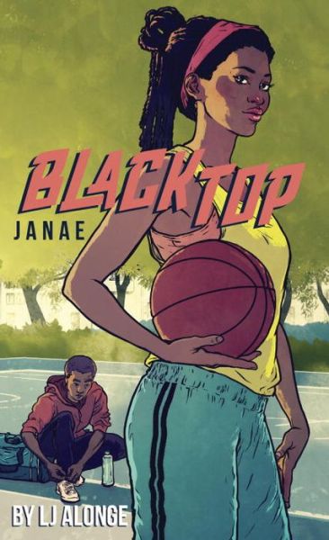 Cover for LJ Alonge · Janae #2 - Blacktop (Paperback Book) (2016)