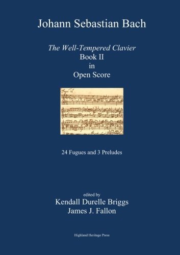 Cover for Kendall Durelle Briggs · J. S. Bach the Well-tempered Clavier Book II in Open Score (Pocketbok) (2013)