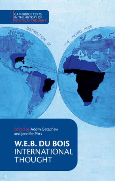 Cover for W. E. B. Du Bois · W. E. B. Du Bois: International Thought - Cambridge Texts in the History of Political Thought (Hardcover bog) [New edition] (2022)