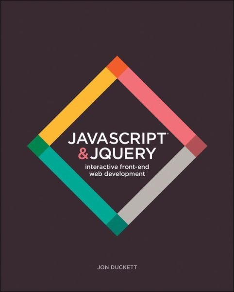 Cover for Jon Duckett · JavaScript and jQuery: Interactive Front-End Web Development (Paperback Bog) (2014)