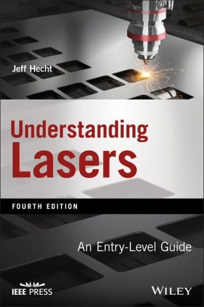 Cover for Hecht, Jeff (Laser Focus World, USA) · Understanding Lasers: An Entry-Level Guide (Pocketbok) (2019)