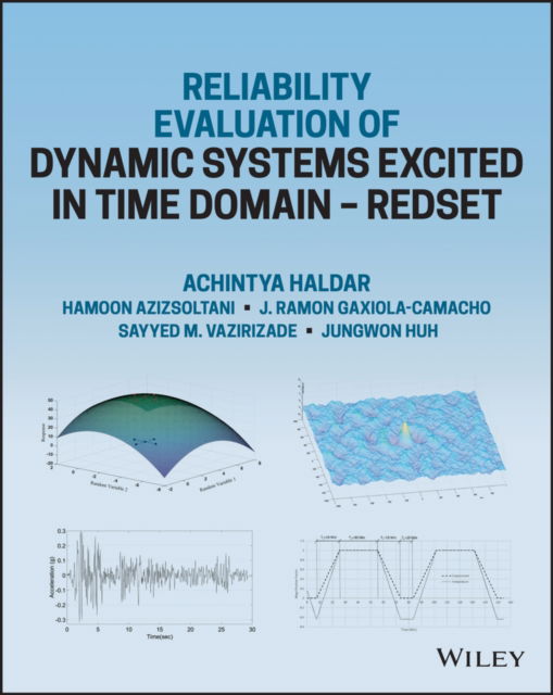 Cover for Haldar, Achintya (University of Arizona, Tucson, Arizona, USA) · Reliability Evaluation of Dynamic Systems Excited in Time Domain - Redset: Alternative to Random Vibration and Simulation (Hardcover Book) (2023)