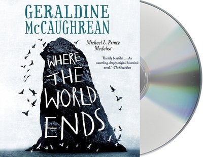 Cover for Geraldine McCaughrean · Where the World Ends (CD) (2019)