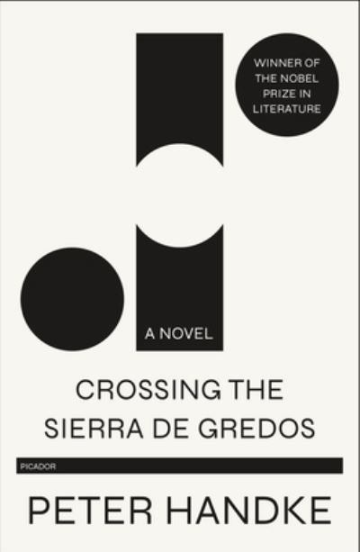 Crossing the Sierra de Gredos - Peter Handke - Books - Picador USA - 9781250750648 - April 7, 2020