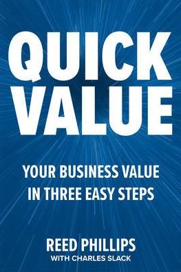 Cover for Reed Phillips · QuickValue: Discover Your Value and Empower Your Business in Three Easy Steps (Hardcover Book) (2022)