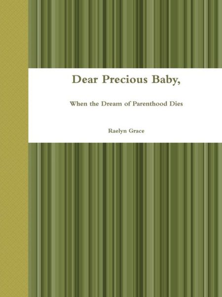 Cover for Raelyn Grace · Dear Precious Baby, (Paperback Book) (2014)