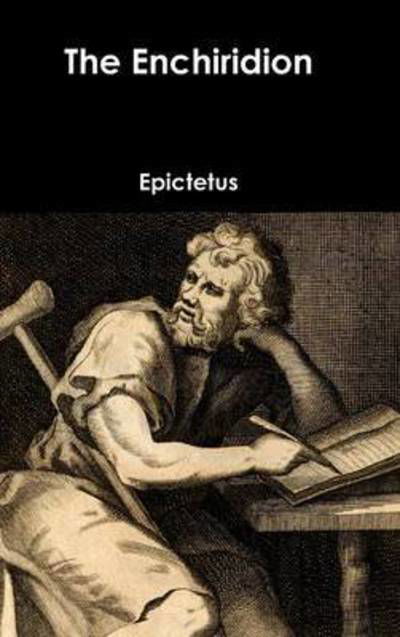 Cover for Epictetus · The Enchiridion (Innbunden bok) (2015)