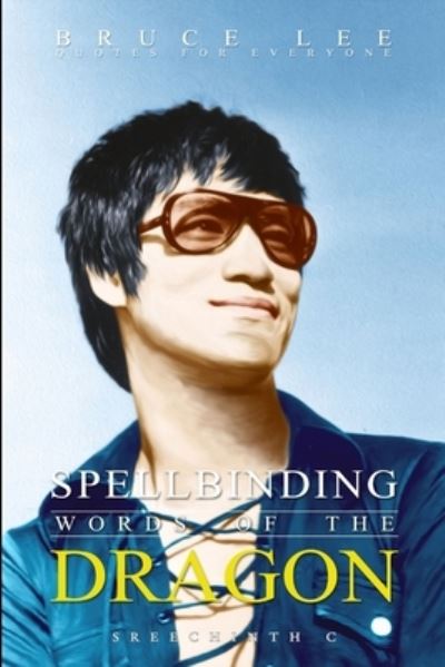 Cover for Sreechinth C · Spellbinding Words of the Dragon (Paperback Book) (2016)