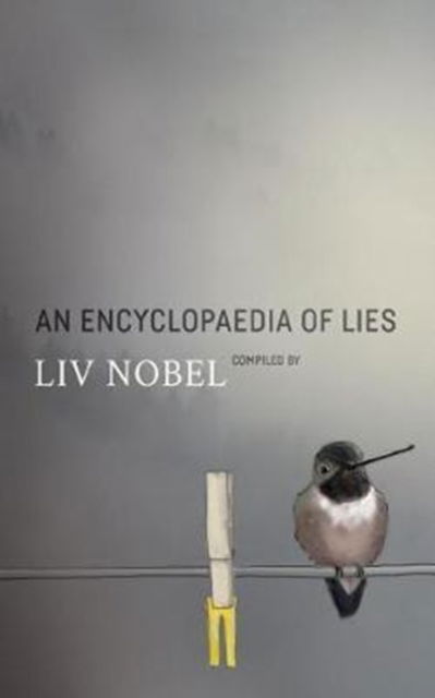 Cover for LIV Nobel · An Encyclopaedia of Lies (Paperback Book) (2024)